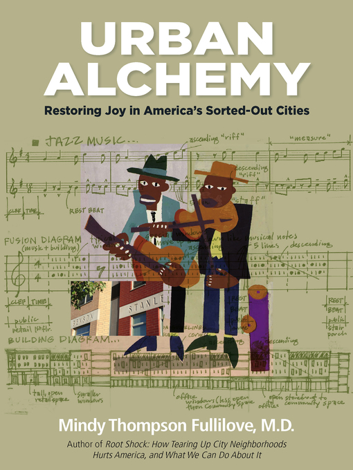 Title details for Urban Alchemy by Mindy Thompson Fullilove - Available